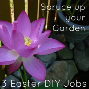 3 DIY Jobs to Tackle this Easter