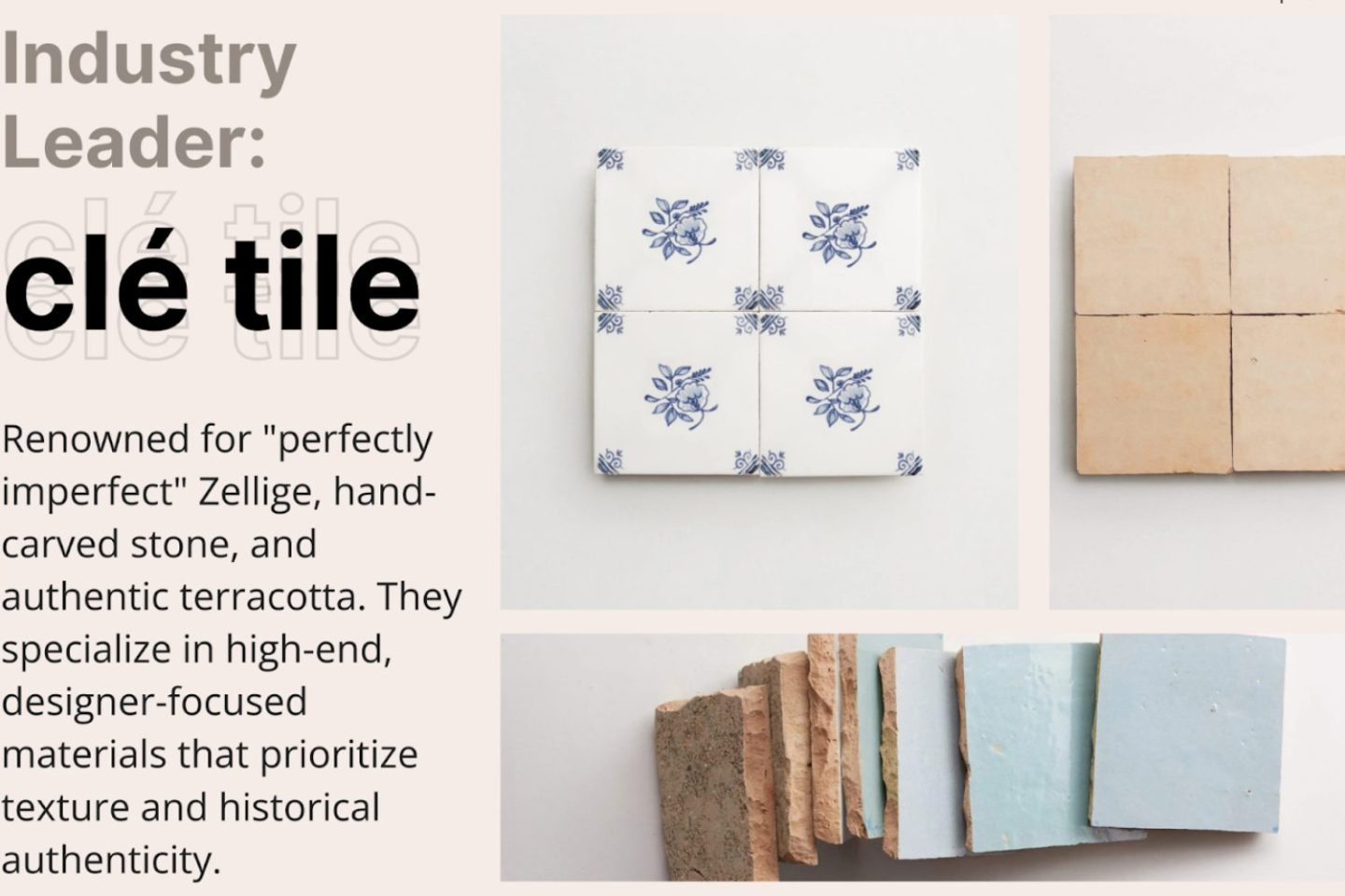 Three images of tiles (patterned, blue and terracotta) and text: Industry Leader- Cle Tile